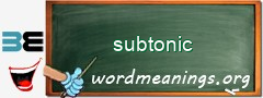 WordMeaning blackboard for subtonic